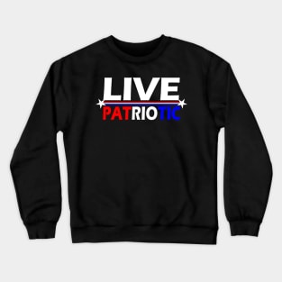 Live Patriotic Crewneck Sweatshirt